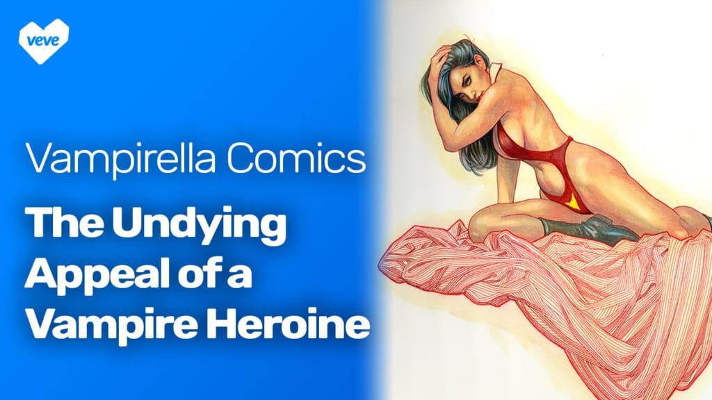 Bienvenue 18 Vampirella Comics : l'attrait éternel d'une héroïne vampire