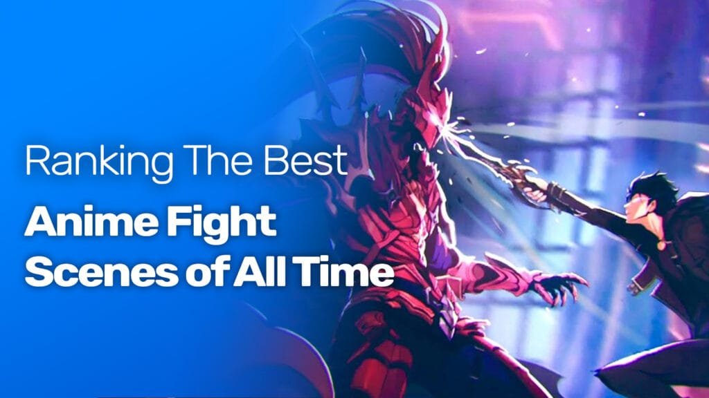 Classement des meilleures scènes de combat d'anime de tous les temps