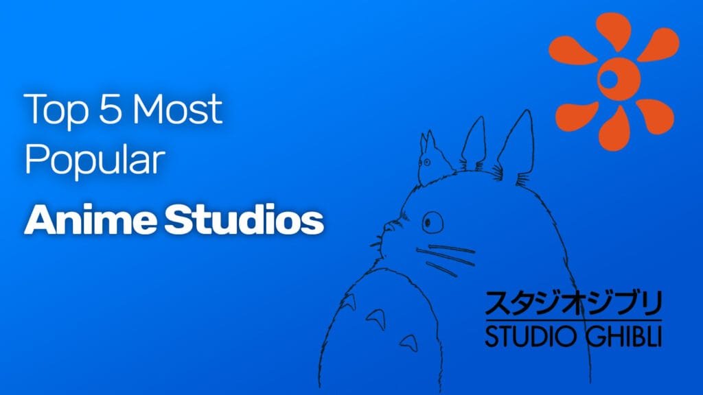 Top 5 des studios d'animation les plus populaires