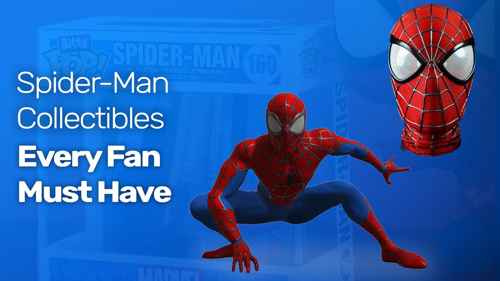 Les objets de collection Spider-Man que tout fan se doit de posséder